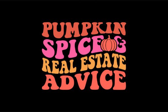 Pumpkin Spice and Real Estate Advice: A Designer’s Review